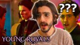 *YOUNG ROYALS* SEASON 2 is Frustratingly Intense… but I LOVE IT (2×01 Reaction)