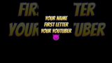 Your name first letter your youtuber #shorts #technogamerz #yessmartypie #gamerfleet