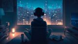 looking at the city / chill beats / lofi mix / Music To Work /  Music To Study / Music To Relax