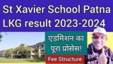 st xavier school patna LKG result | LKG admission process | fee structure | health record form
