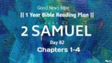 1 Year Bible Reading Plan || Day 82 || 2 Samuel 1-4 || Good News Bible English || Abi Sisters ||