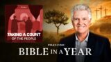 111. Taking A Count of the People – The Books of 2 Samuel & 1 Chronicles | Bible in a Year