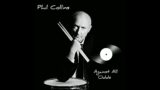 Phil Collins – Against All Odds