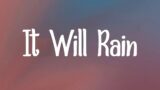 It Will Rain – Bruno Mars (Letra/Lyrics)