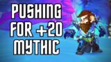 +20 Mythic Plus Key Is Within Reach! | Mythic+ Challenge | Episode 6