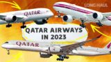 200+ Aircraft, 6 Types! The Qatar Airways Fleet In 2023