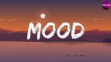 24kGoldn – Mood (Lyrics) ft. Iann Dior