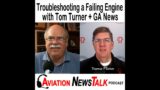 268 How to Troubleshoot a Failing Engine In Flight with Tom Turner + GA News