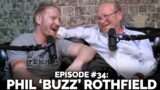 #34 Phil 'Buzz' Rothfield | The Bye Round Podcast with James Graham