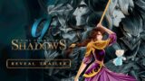 9 Years of Shadows – Reveal Trailer