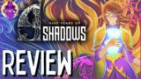 9 Years of Shadows Review | Musically Inclined