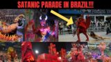 A Demonic Parade In Brazil! They Worshipped Satan In Front Of Everyone!