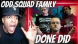 AGAINST ALL ODDS!!! FIRST TIME HEARING ODD SQUAD FAMILY – DONE DID | REACTION