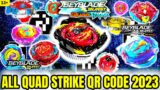 ALL 30+ QUADSTRIKE BEYBLADES QR CODES 2023 | BEYBLADE BURST QUAD STRIKE APP