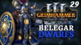 AXES FOR DAYS | SFO Immortal Empires – Total War: Warhammer 3 – Dwarfs – Belegar #29