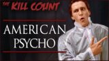 American Psycho (2000) KILL COUNT