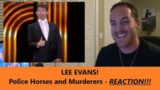 American Reacts | LEE EVANS | Police Horses and Spotting Murderers | REACTION