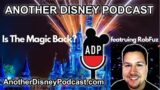 Another Disney Podcast – Is The Magic Back ?