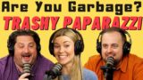 Are You Garbage Comedy Podcast: Trashy Paparazzi w/ Kelsey Cook