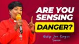 Are You Sensing Danger? Activating The Spirit Of Discernment – Bishop Jane Kingori