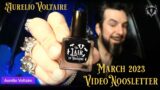 Aurelio Voltaire – March 2023 Video Nooseletter