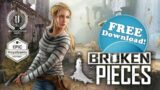 BROKEN PIECES How To Download And Install