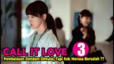 Balas Dendam Kepada Sang Pelakor, Alur Cerita Drama Korea Call It Love Episode 3