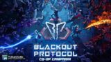Blackout Protocol (Beta) – Upcoming Action Shooter RPG Roguelike : Online Co-op Campaign