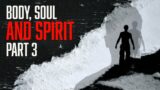 Body, Soul, and Spirit – Part 3  – Pastor John Muratori – Calvary Life Family Worship Center