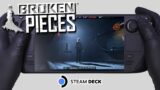 Broken Pieces | Steam Deck Gameplay | Steam OS