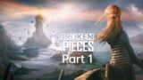 Broken pieces || gameplay || part 1