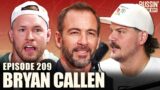 Bryan Callen Gives The Best Life Advice You May Ever Hear & What Comedy, Acting & UFC Has Taught Him