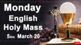 Catholic Mass Today I Daily Holy Mass I Monday March 20 2023 I English Holy Mass I 5.00 AM