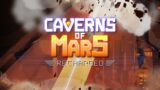 Caverns of Mars: Recharged Release Trailer