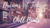 Chill Out with "Dreams of Tokyo" Chill HipHop Beats