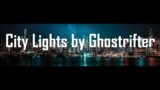 City Lights by Ghostsrifter [ study lofi beats ]
