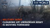 Cleaning up! Ukrainian Army is moving forward | Military Mind | TVP World