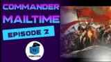 Commander Mailtime – Episode 2: A Handful of Goodness