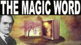 Create your own magic words… (William Walker Atkinson)