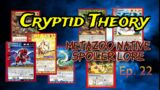 Cryptid Theory: #MetaZoo Native #Spoiler lore