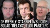 DF Direct Weekly #102: Starfield/Suicide Squad 'Delays', The Last Of Us Part 1 PC Spec Analysis