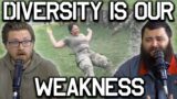 DIVERSITY IS OUR WEAKNESS