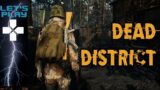 Dead District | Let's Play Ep. 1 – Let's Check Out This Cheap Survival Game