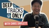 Deep Tracks Only Ep. 12 – Chris Shiflett
