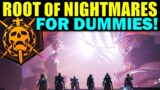 Destiny 2: ROOT OF NIGHTMARES RAID FOR DUMMIES! – Complete Raid Guide & Walkthrough!