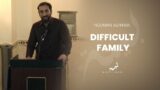 Difficult Family – Nouman Ali Khan – Khutbah at Dar Alnoor