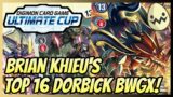 Digimon Card Game: Brian Khieu's Top 16 Dorbick BWGX Deck list! Ultimate Cup!
