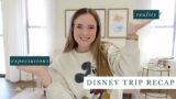 Disney World Trip Report | Expectations vs. Reality