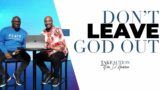 Don't Leave God Out | Take Action