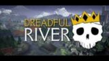 Dreadful River / Early Access 2023 – Gameplay demo, no comments